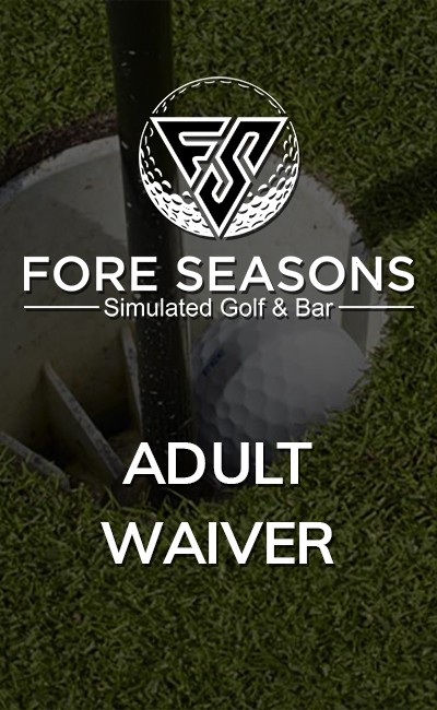 Sign Fore Seasons Adult Waiver